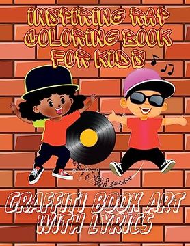 portada Inspiring Rap Coloring Book for Kids: Graffiti Book Art with Lyrics