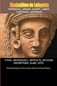 portada Phoenicia, Arwad, Ugarit, Amrit, Carthage, Anunnaki (en Inglés)