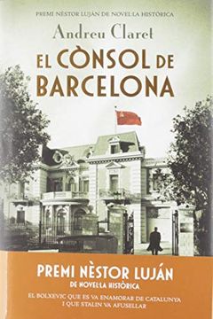portada El Cònsol de Barcelona: Premi Nèstor Luján de Novel·La Històrica 2019 (Clàssica) (en Catalá)