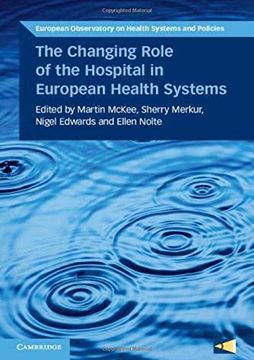 portada The Changing Role of the Hospital in European Health Systems (European Observatory on Health Systems and Policies) (en Inglés)