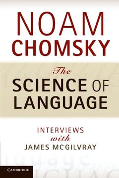 portada The Science of Language: Interviews With James Mcgilvray (en Inglés)