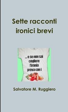 portada Sette racconti ironici brevi (in Italian)