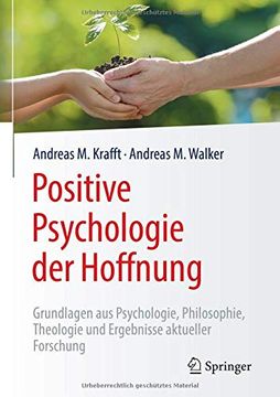portada Positive Psychologie der Hoffnung: Grundlagen aus Psychologie, Philosophie, Theologie und Ergebnisse Aktueller Forschung 