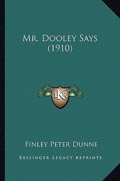 portada mr. dooley says (1910) (en Inglés)