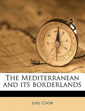 portada the mediterranean and its borderlands (en Inglés)