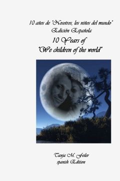 portada 10 Years of "we Children of the World": Spanish Edition