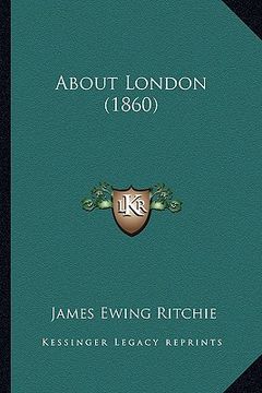 portada about london (1860) (en Inglés)