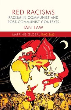 portada Red Racisms: Racism in Communist and Post-Communist Contexts (en Inglés)
