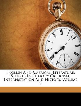 portada english and american literature: studies in literary criticism, interpretation and history, volume 9