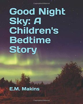 portada Good Night Sky: A Children's Bedtime Story (en Inglés)