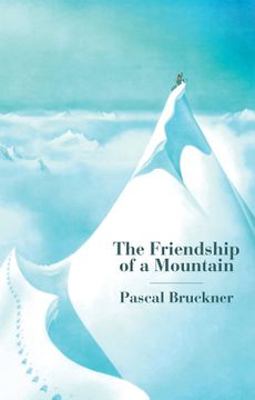 portada The Friendship of a Mountain: A Brief Treatise on Elevation 
