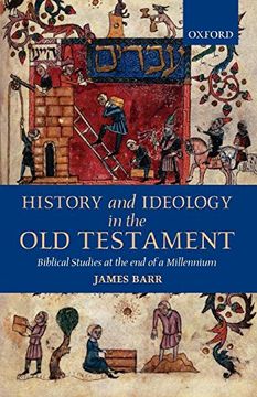 portada History and Ideology in the old Testament: Biblical Studies at the end of a Millennium (in English)