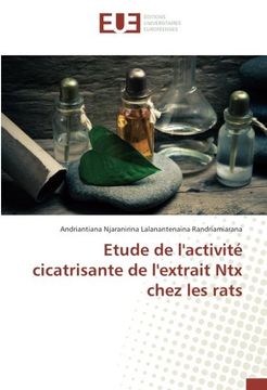 portada Etude de l'activité cicatrisante de l'extrait Ntx chez les rats (French Edition)