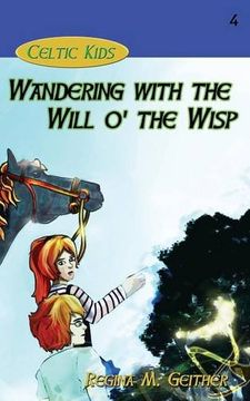 portada Wandering with the Will o' the Wisp (Celtic Kids)