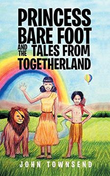portada Princess Bare Foot and the Tales From Togetherland (in English)