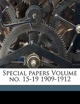 portada special papers volume no. 15-19 1909-1912 (en Inglés)