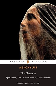 portada The Oresteia: Agamemnon; The Libation Bearers; The Eumenides (in English)