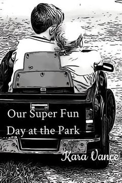 portada Our Super Fun Day at the Park (en Inglés)