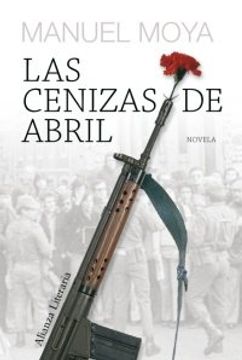 portada cenizas de abril.(alianza literaria) (in Spanish)