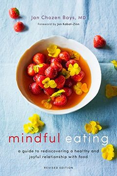 portada Mindful Eating: A Guide to Rediscovering a Healthy and Joyful Relationship With Food (in English)