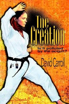 portada the creation: is it polluted by the occult?
