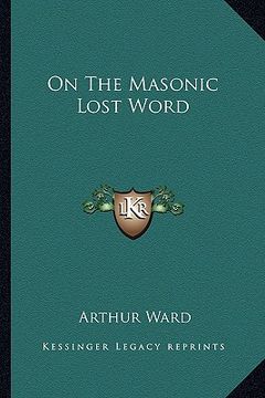 portada on the masonic lost word (in English)