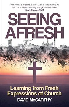 portada Seeing Afresh: Learning From Fresh Expressions of Church (in English)