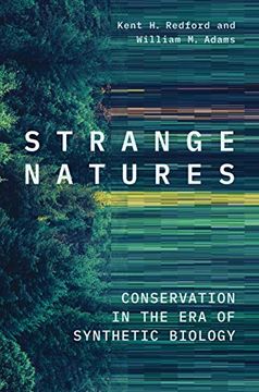portada Strange Natures: Conservation in the era of Synthetic Biology 