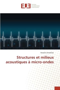 portada Structures et milieux acoustiques à micro-ondes (en Francés)