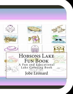 portada Hobsons Lake Fun Book: A Fun and Educational Lake Coloring Book (in English)