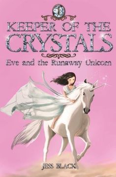 portada Keeper of the Crystals: 1: Eve and the Runaway Unicorn