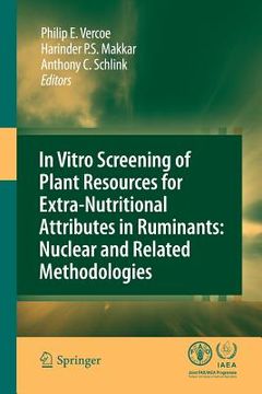 portada In Vitro Screening of Plant Resources for Extra-Nutritional Attributes in Ruminants: Nuclear and Related Methodologies (en Inglés)