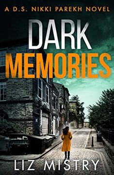 portada Dark Memories: An Addictive and Nail-Biting Crime Thriller Packed With Suspense: Book 3 (Detective Nikki Parekh) (en Inglés)