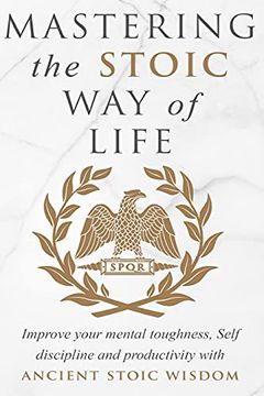 portada Mastering the Stoic way of Life (in English)