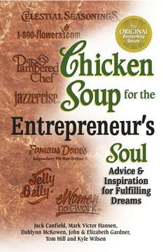 portada chicken soup for the entrepreneur's soul: advice & inspiration for fulfilling dreams (en Inglés)