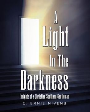 portada a light in the darkness: insights of a christian southern gentleman (en Inglés)