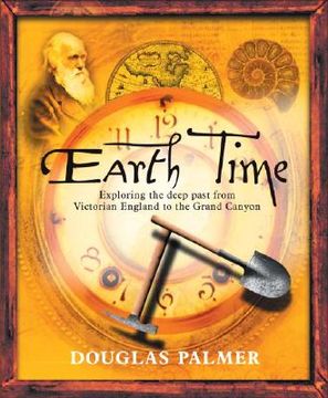 portada earth time: exploring the deep past from victorian england to the grand canyon