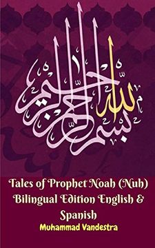 portada Tales of Prophet Noah (Nuh) Bilingual Edition English & Spanish (en Inglés)
