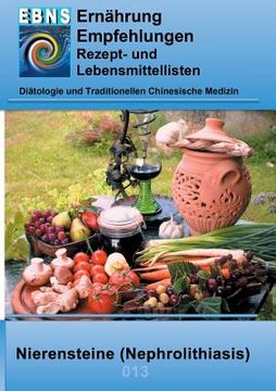 portada Ernährung bei Nierensteine: Diätetik - Eiweiß und Elektrolyt - Nieren - Nierensteine (Nephrolithiasis) (en Alemán)