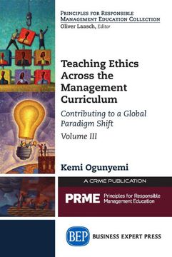 portada Teaching Ethics Across the Management Curriculum, Volume Iii: Contributing to a Global Paradigm Shift (en Inglés)