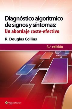 portada Diagnóstico Algorítmico de Signos y Síntomas: Un Abordaje Coste-Efectivo: Un Abordaje Coste-Efectivo: (in Spanish)