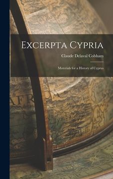 portada Excerpta Cypria: Materials for a History of Cyprus (en Inglés)