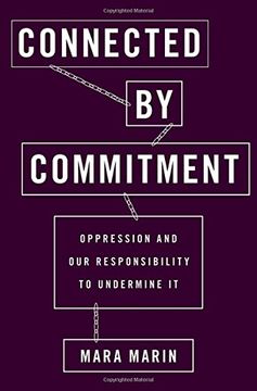 portada Connected by Commitment: Oppression and Our Responsibility to Undermine It