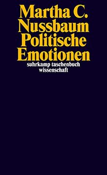 portada Politische Emotionen: Warum Liebe für Gerechtigkeit Wichtig ist (Suhrkamp Taschenbuch Wissenschaft) (en Alemán)