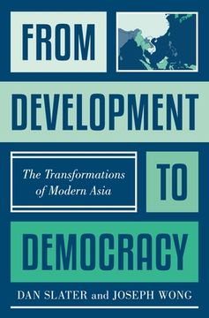 portada From Development to Democracy: The Transformations of Modern Asia (en Inglés)