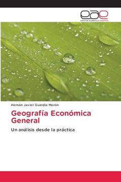 portada Geografía Económica General: Un Análisis Desde la Práctica
