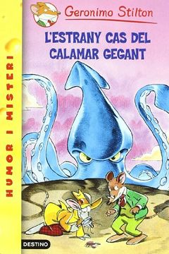 portada (cat).l´estrany cas del calamar gegant.(geronimo stilton) (in Catalá)
