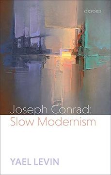 portada Joseph Conrad: Slow Modernism (en Inglés)