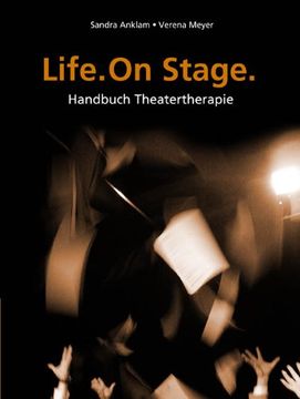 portada Life. One Stage: Handbuch Theatertherapie (in German)