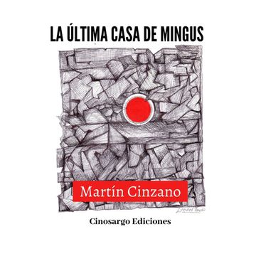 portada La última casa de Mingus (in Spanish)